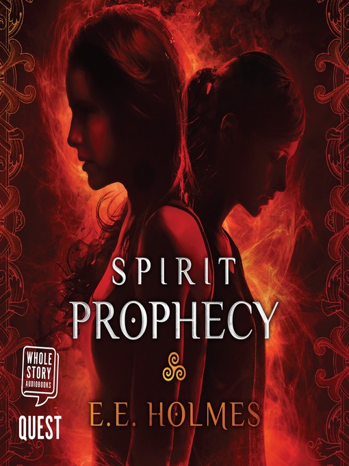 Title details for Spirit Prophecy by E.E. Holmes - Available